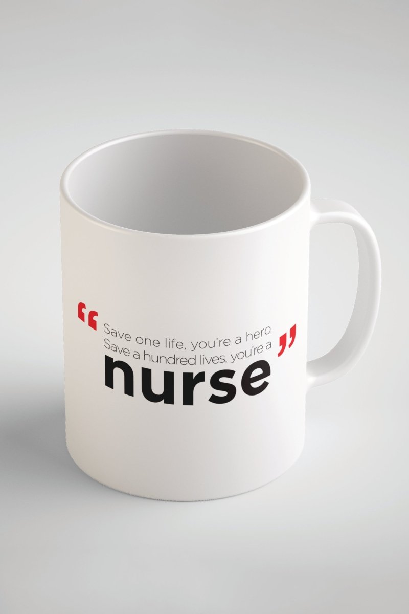 Inspirational Nurse ! Save One Life You’re a Hero Coffee  Mug